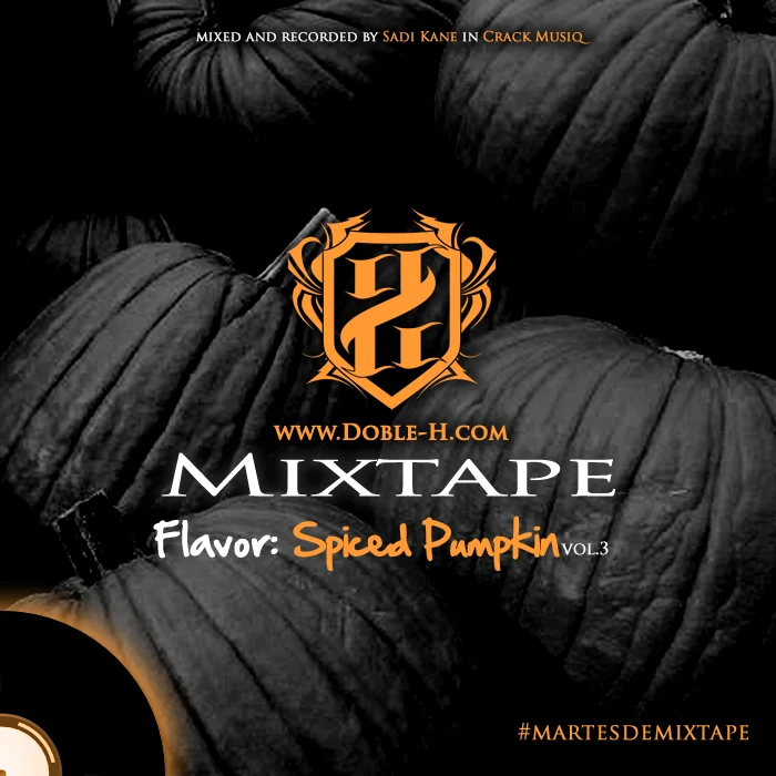 #martesdemixtape: Doble-H.com | Flavors: Spiced pumkin Vol. 3