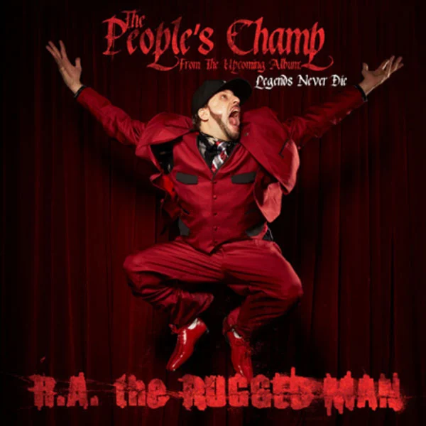 Single: R.A. The Rugged Man | The People’s Champ (prod. by Apathy) Single: R.A. The Rugged Man | The People’s Champ (prod. by Apathy)