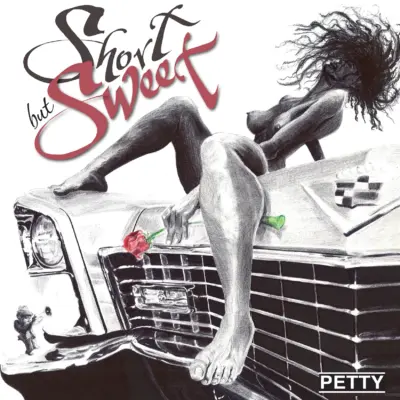 Petty - Short but sweet