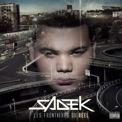 Sadek - Les frontieres du reel