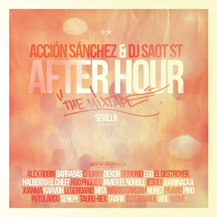 Descarga: Acción Sánchez & DJ Saot ST | After Hour: Sevilla - Mixtape + clips Descarga: Acción Sánchez & DJ Saot ST | After Hour: Sevilla - Mixtape + clips