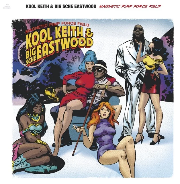 Kool Keith & Mr.Sche - Magnetic pimp force field