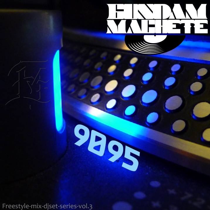 Gundam Machete - 9095 freestyle-mix Dj Set Vol. 3